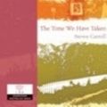 Cover Art for 9780732032999, The Time We Have Taken by Steven Carroll, Humphrey Bower