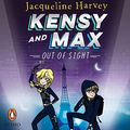 Cover Art for B07WPWSB3Z, Kensy and Max 4: Out of Sight by Jacqueline Harvey