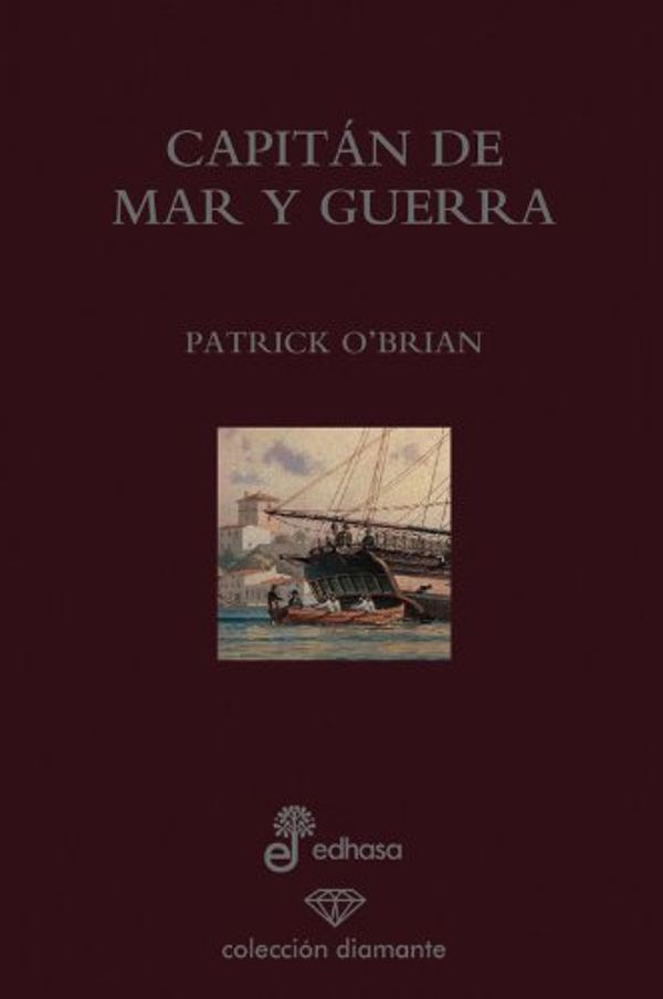 Cover Art for 9788435034685, Capitan de mar y guerra (edici¢n 60 aniversario) by Unknown