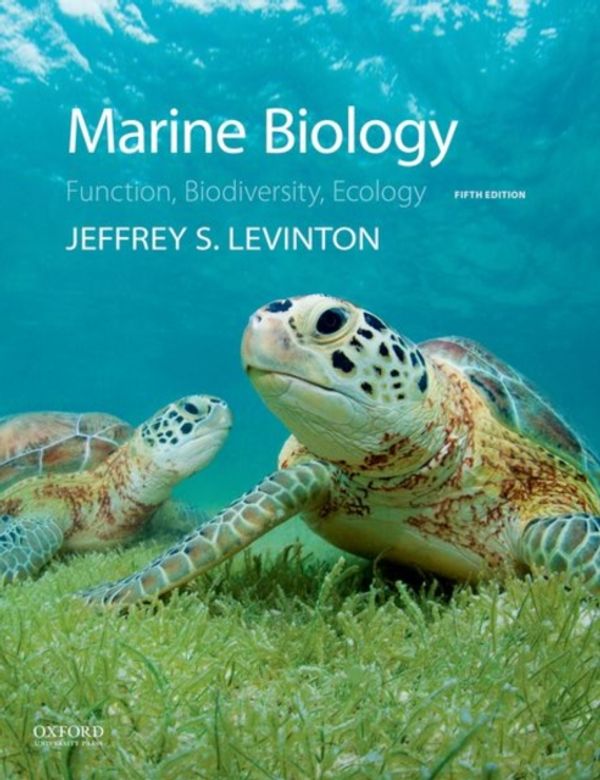 Cover Art for 9780190625276, Marine Biology: Function, Biodiversity, Ecology by Jeffrey Levinton