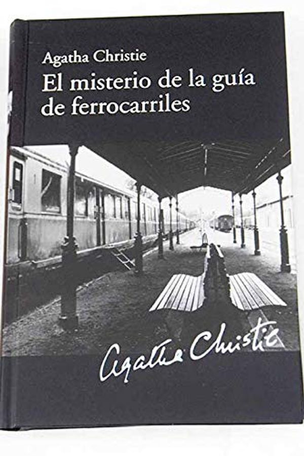 Cover Art for 9788447369058, MISTERIO DE LA GUIA DE FERROCARRILES, EL [Paperback] by CHRISTIE, AGATHA by Agatha Christie