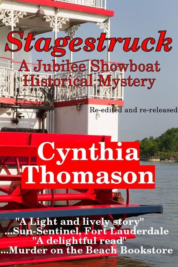 Cover Art for 9781452456317, Stagestruck, a Jubilee Showboat Mystery, book 1 by Cynthia Thomason