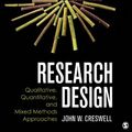 Cover Art for 8601404296185, Research Design: Qualitative, Quantitative and Mixed Methods Approaches by John W. Creswell