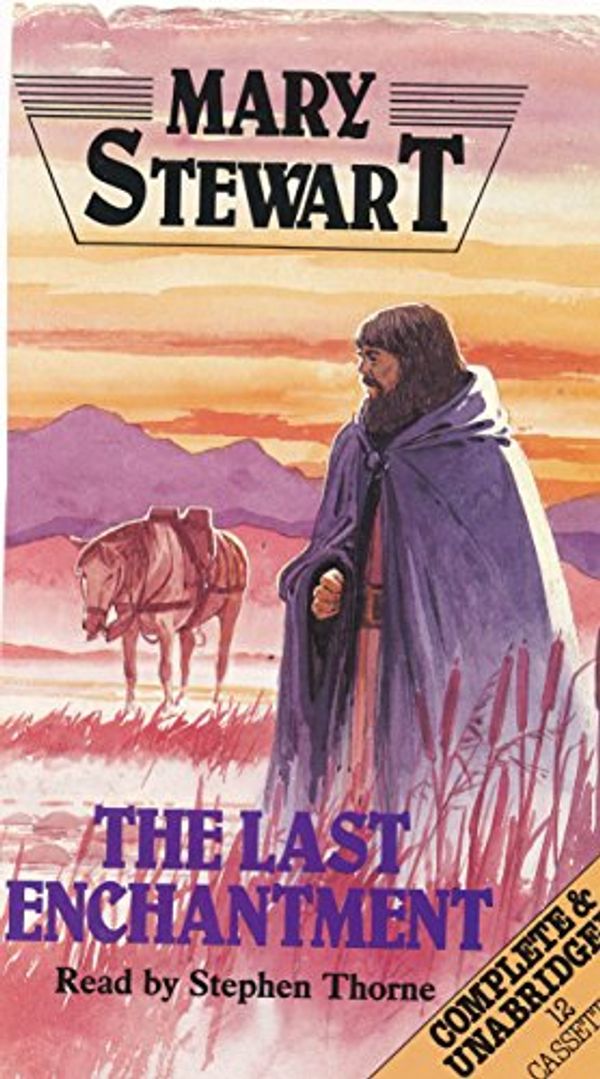 Cover Art for 9780745141282, The Last Enchantment: Complete & Unabridged by Mary Stewart