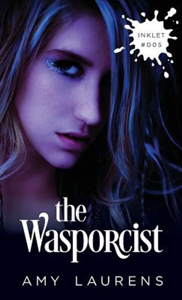 Cover Art for 9781925825053, The Wasporcist by Amy Laurens
