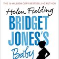 Cover Art for B01JP86HBS, Bridget Jones’s Baby: The Diaries (Bridget Jones's Diary Book 3) by Helen Fielding