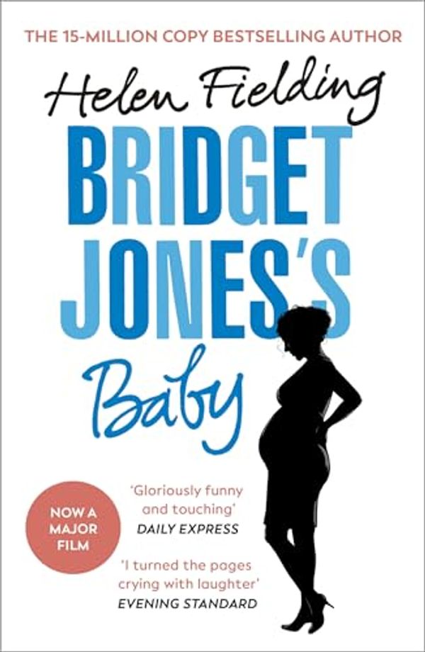 Cover Art for B01JP86HBS, Bridget Jones’s Baby: The Diaries (Bridget Jones's Diary Book 3) by Helen Fielding