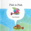 Cover Art for 9780812459517, Fish Is Fish by Leo Lionni