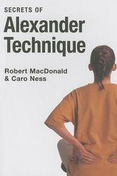 Cover Art for 9783822856475, The Secrets of Alexander Technique by Robert MacDonald