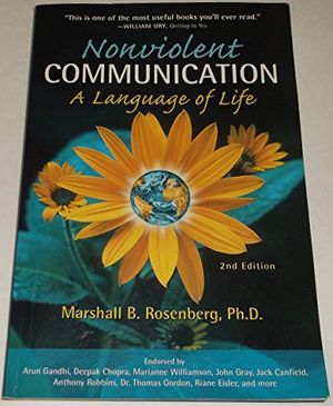 Cover Art for 8601200864274, Non-Violent Communication, A Language of Life By (author) Marshall B. Rosenberg by Marshall B. Rosenberg