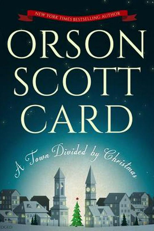 Cover Art for 9781538556856, A Town Divided by Christmas by Orson Scott Card