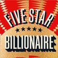 Cover Art for 9780007526048, Five Star Billionaire by Tash Aw