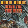 Cover Art for 9781416555278, When the Tide Rises by David Drake