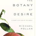 Cover Art for B000FC1H14, The Botany of Desire by Michael Pollan