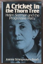 Cover Art for 9780253314833, A cricket in the thorn tree: Helen Suzman and the Progressive Party of South Africa by Unknown