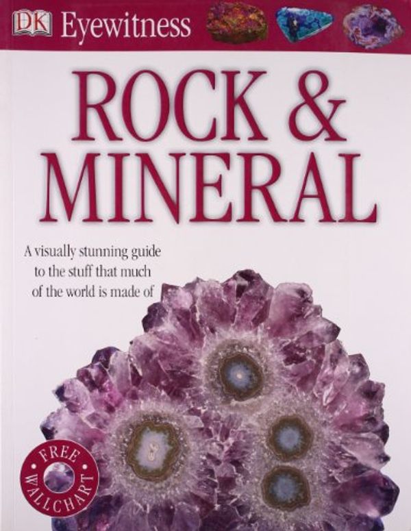 Cover Art for 9781405368346, DK Eyewitness: Rock and Mineral by Dorling Kindersley