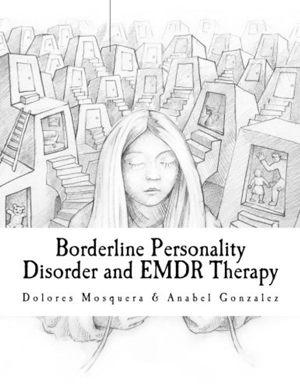 Cover Art for 9788461712762, Borderline Personality Disorder and EMDR Therapy by Dolores Mosquera