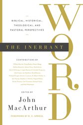 Cover Art for 9781433548611, The Innerant Word: Biblical, Historical, Theological, and Pastoral Perspectives by John MacArthur