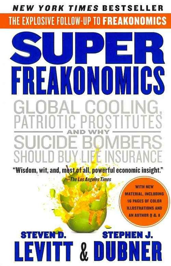 Cover Art for 9780060889586, SuperFreakonomics by Steven D. Levitt, Stephen J. Dubner