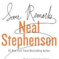 Cover Art for 9780062024442, Some Remarks by Neal Stephenson