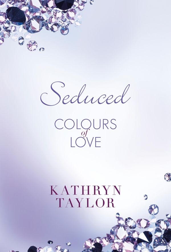 Cover Art for 9783732538102, Seduced - Colours of Love by Kathryn Taylor