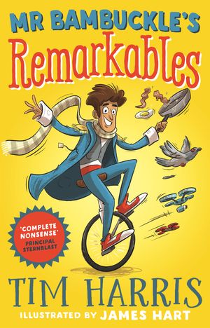 Cover Art for 9780143785859, Mr Bambuckle's Remarkables by Tim Harris