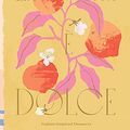 Cover Art for B08SHHXT33, La Vita è Dolce: Italian–Inspired Desserts by Letitia Clark