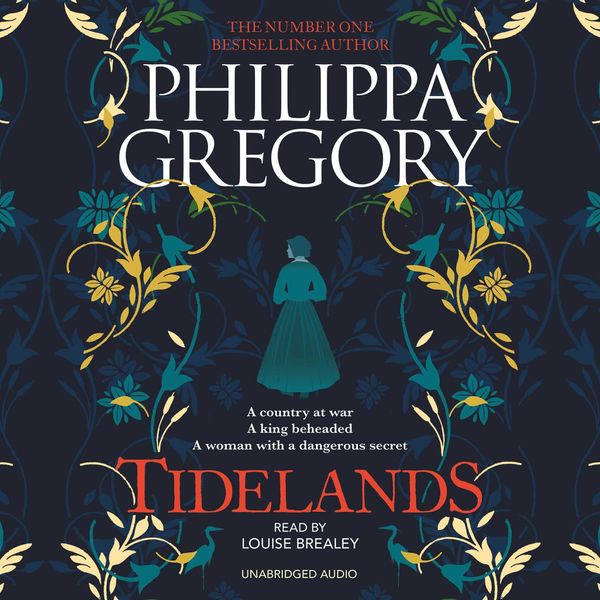 Cover Art for 9781471180637, Tidelands (The Fairmile Series Book 1) by Philippa Gregory, Louise Brealey