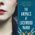 Cover Art for 9780358105251, The Animals at Lockwood Manor by Jane Healey