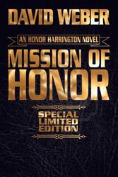 Cover Art for 9781481484244, Mission of Honor Limited Leatherbound Edition (Honor Harrington) by David Weber