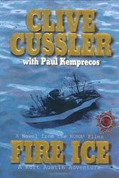 Cover Art for 9780399148729, Fire Ice: a Novel from the Numa Files by Clive Cussler, Paul Kemprecos
