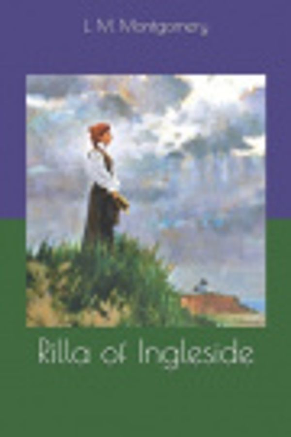 Cover Art for 9781654054410, Rilla of Ingleside by Lucy Maud Montgomery