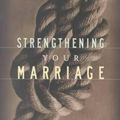 Cover Art for 9780875523859, Strengthening Your Marriage by Wayne A. Mack