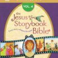 Cover Art for 0025986738464, Jesus Storybook Bible Animated DVD, Vol. 4 by Lloyd-Jones, Sally