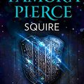 Cover Art for B07NKP7WV2, Squire (The Protector of the Small Quartet, Book 3) by Tamora Pierce
