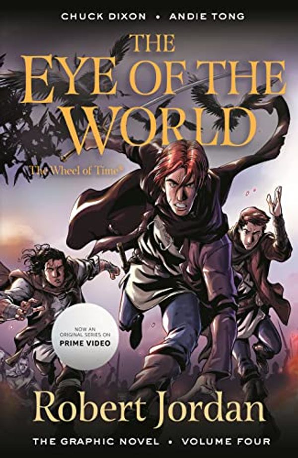 Cover Art for B00GQ625K0, The Eye of the World: The Graphic Novel, Volume Four (Wheel of Time Other Book 4) by Jordan, Robert, Dixon, Chuck