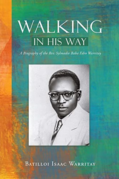 Cover Art for 9781662865213, Walking in His Way by Batilloi Isaac Warritay