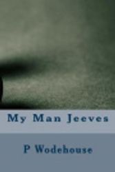 Cover Art for 9781974540587, My Man Jeeves by P. G. Wodehouse