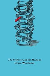 Cover Art for 9780895106414, The Professor and the Madman: A Tale of Murder, Insanity, and the Making of the Oxford English Dictionary by Simon Winchester
