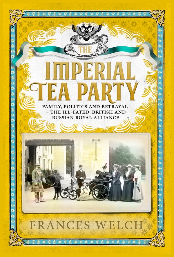 Cover Art for 9781780723068, The Imperial Tea Party by Frances Welch