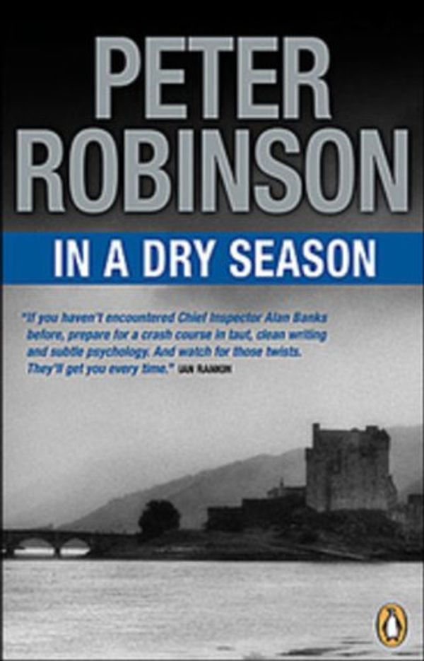 Cover Art for 9780143052227, In a Dry Season by Peter Robinson