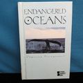 Cover Art for 9780737700633, Endangered Oceans - Opposing Viewpoints Series by William Dudley