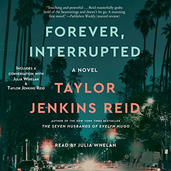 Cover Art for B092196Y2V, Forever, Interrupted by TAYLOR JENKINS REID