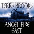 Cover Art for 9781405515757, Angel Fire East: The Word and the Void Series: Book Three by Terry Brooks