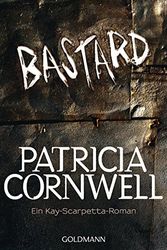 Cover Art for 9783442475780, Bastard by Patricia Cornwell