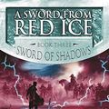Cover Art for 9781841491189, A Sword from Red Ice by J V Jones