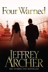 Cover Art for 9781447252481, Four Warned by Jeffrey Archer