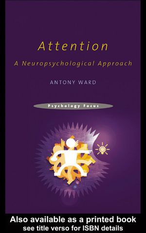 Cover Art for 9780203491539, Attention by Tony Ward