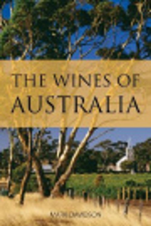 Cover Art for 9781913022068, The Wines of Australia by Mark Davidson