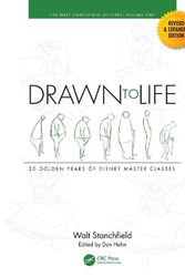 Cover Art for 9781032104430, Drawn to Life: 20 Golden Years of Disney Master Classes: Volume 1: The Walt Stanchfield Lectures by Walt Stanchfield